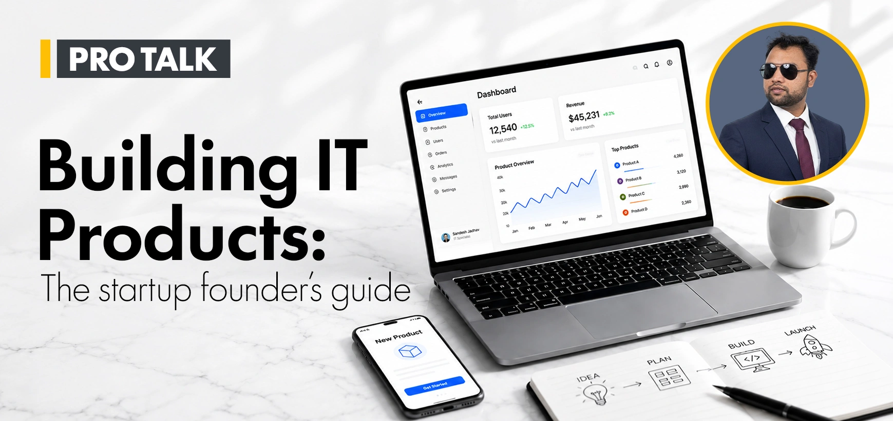 The Ultimate Guide to Building IT Products for Startups & Founders