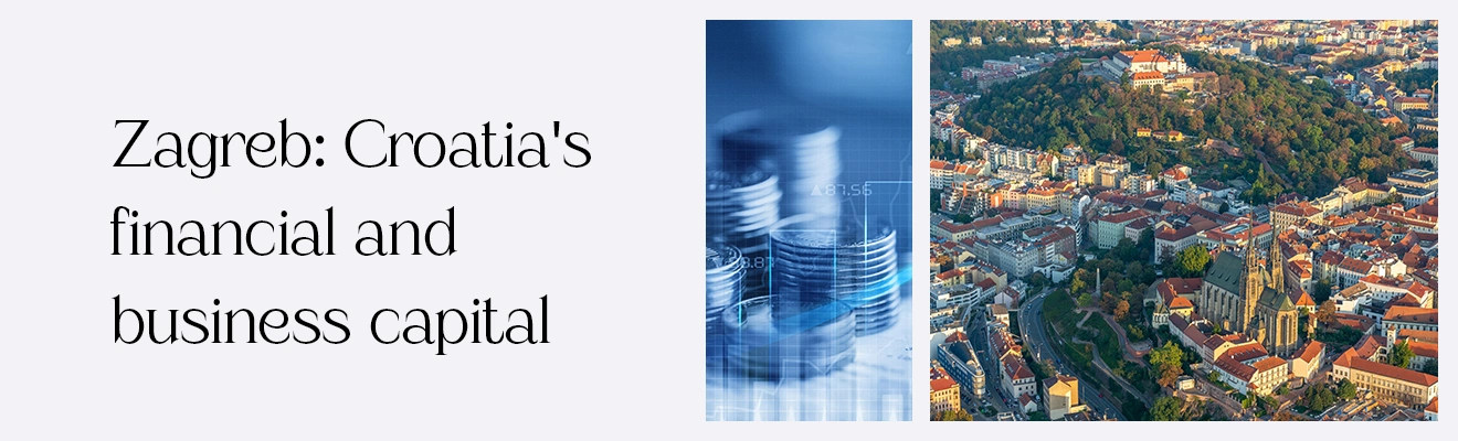 Zagreb: The Financial Hub