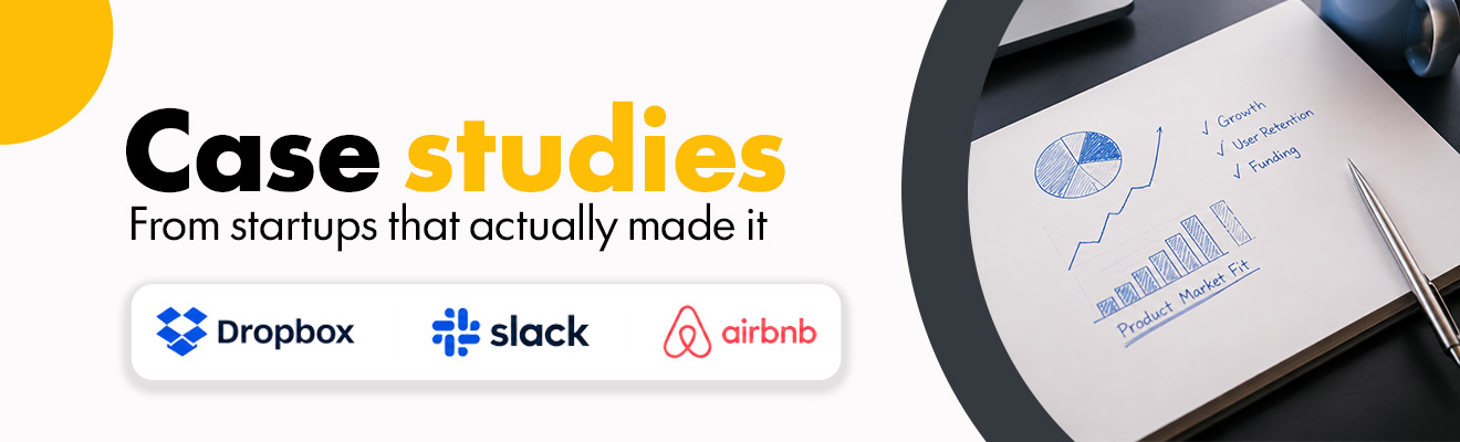 Real Startup Case Studies
