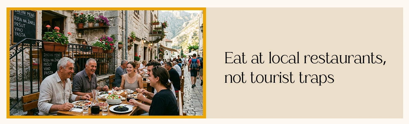 Eat Where Locals Do Rather than Tourists' Restaurants