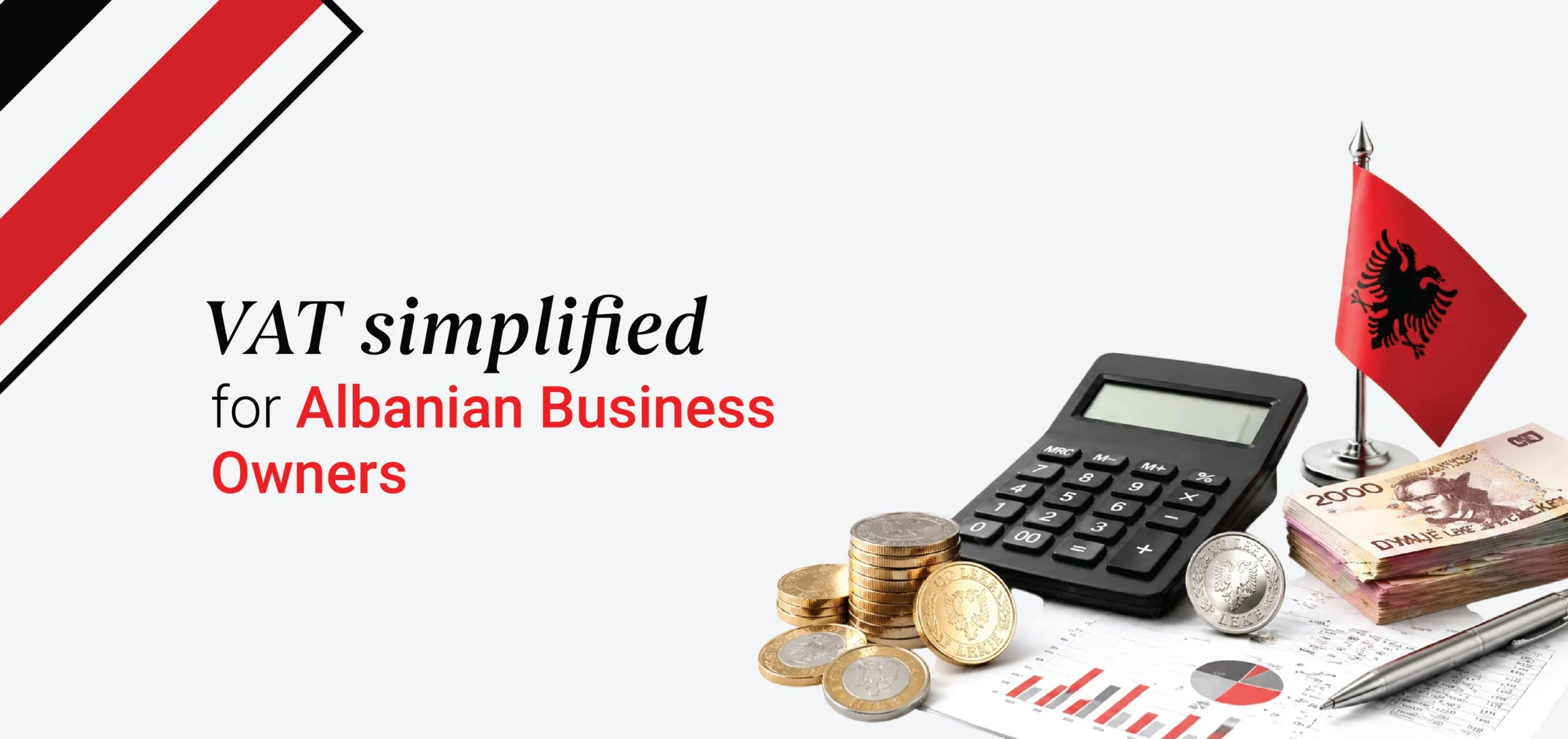 The Ultimate Albanian VAT Manual: Essential Tax Rules to Protect Your Bottom Line