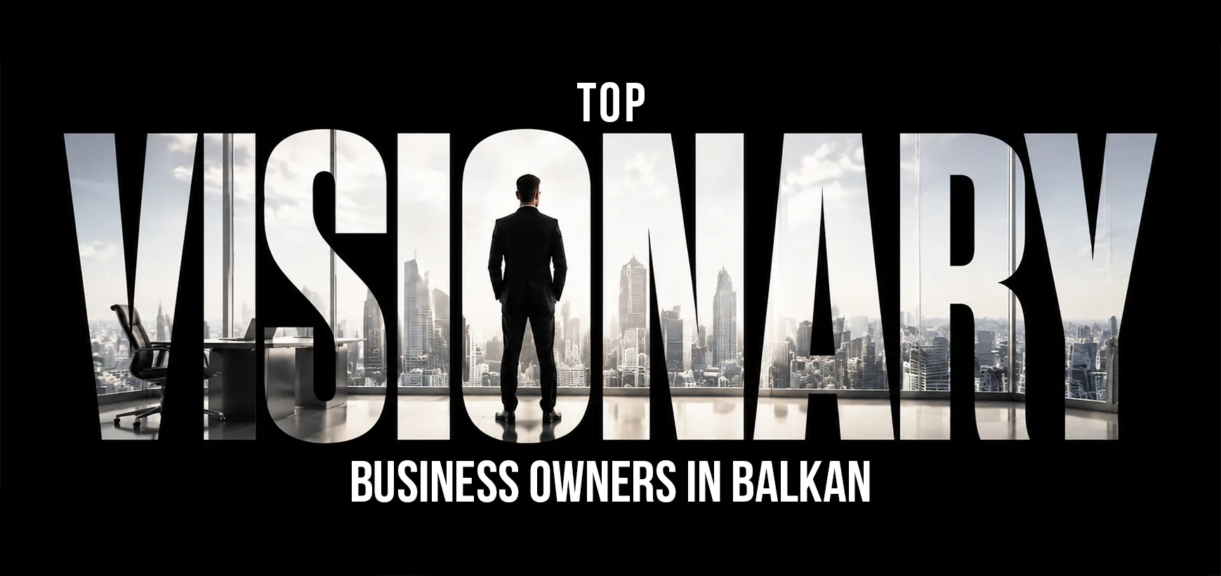 Top 10 Visionary Business Owners in the Balkans 2026