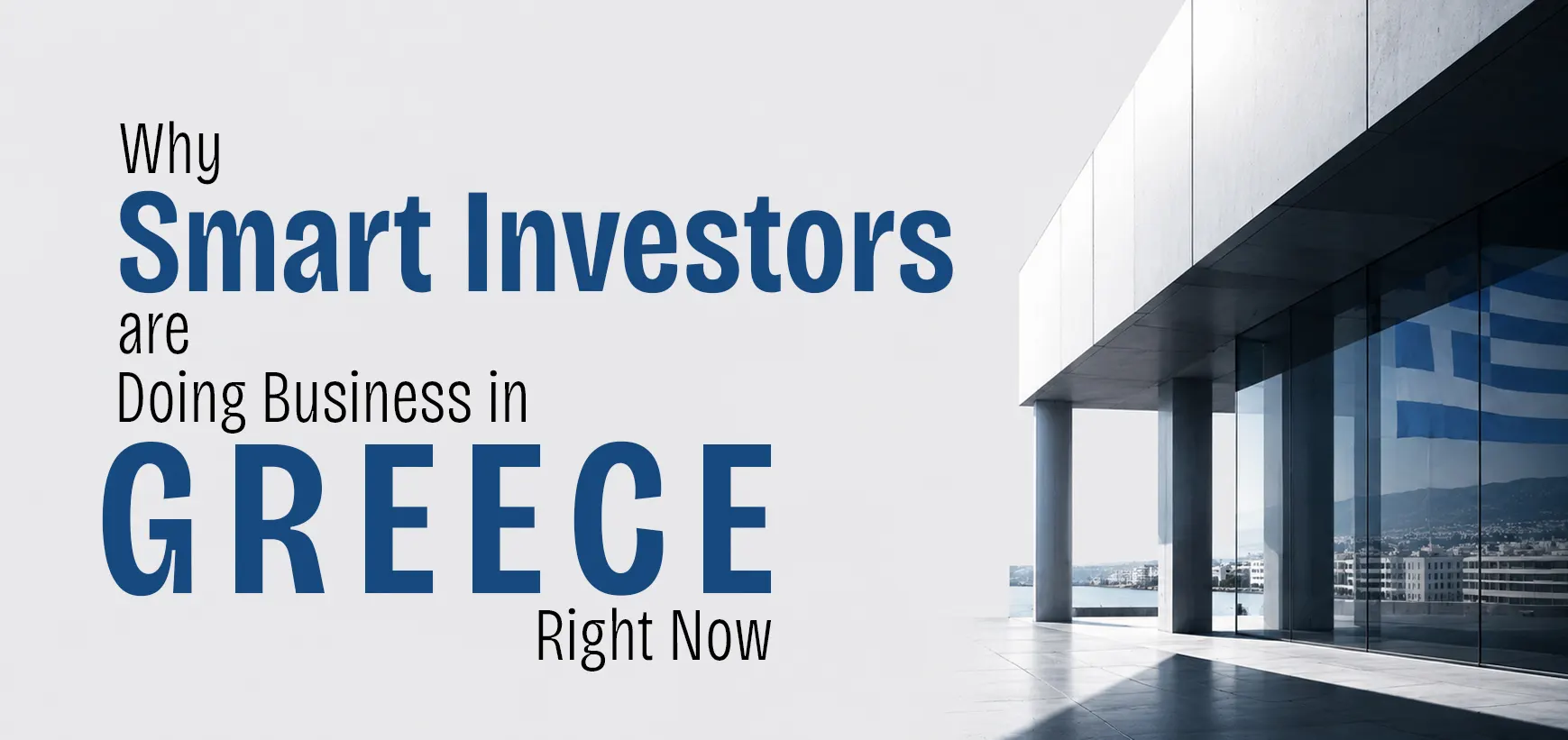 Doing Business in Greece: Benefits, Opportunities, and Growth Potential