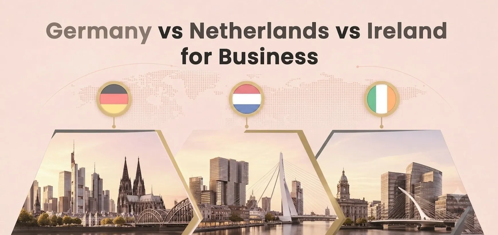 Germany vs Netherlands vs Ireland for Business: Tax, Salaries & Costs Compared