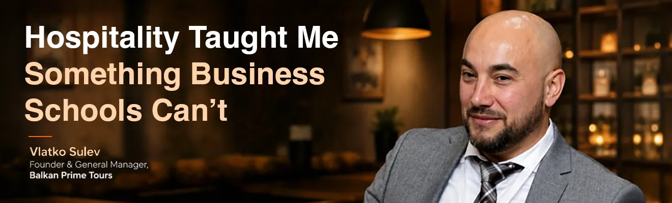 Hospitality Taught Me Something Business Schools Can't