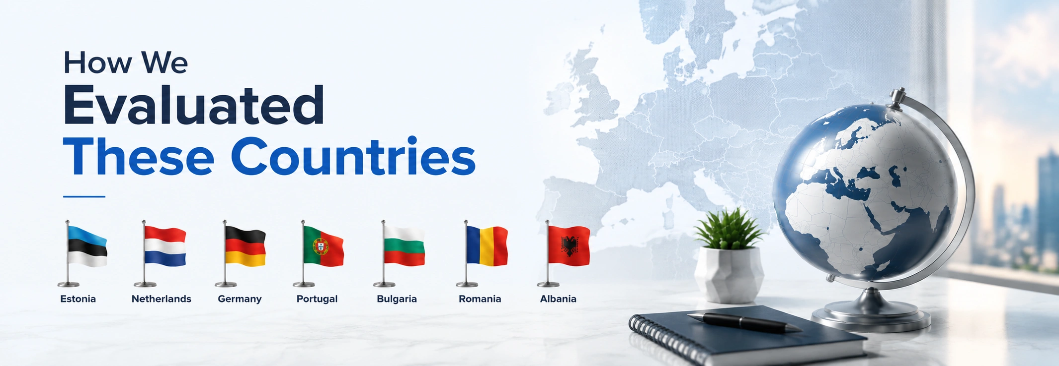 How We Evaluated These Countries