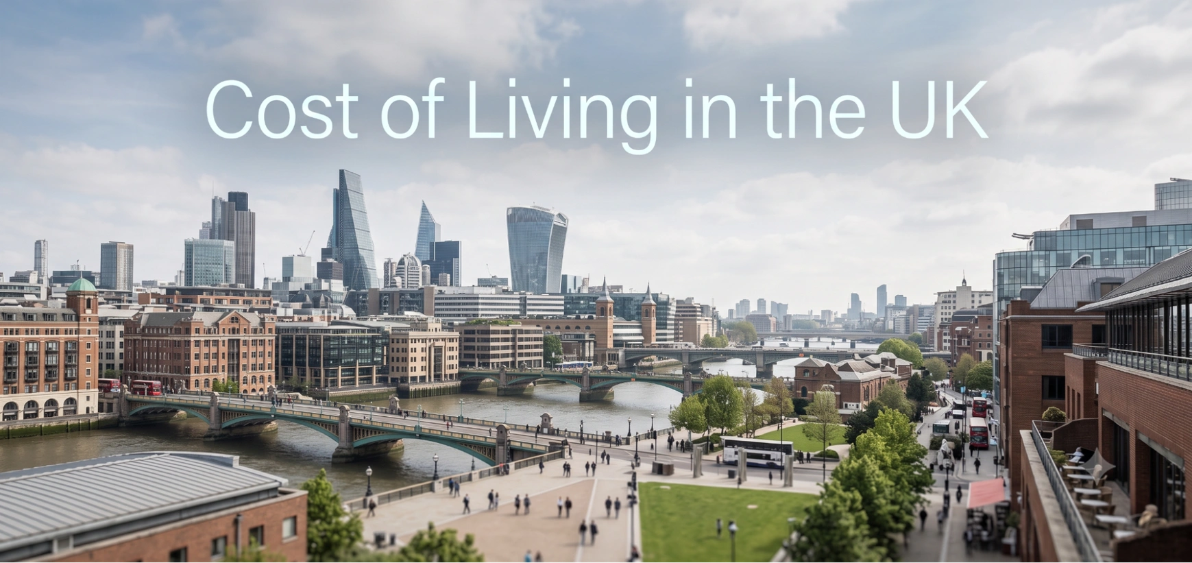 The Ultimate Guide to the Cost of Living in the UK