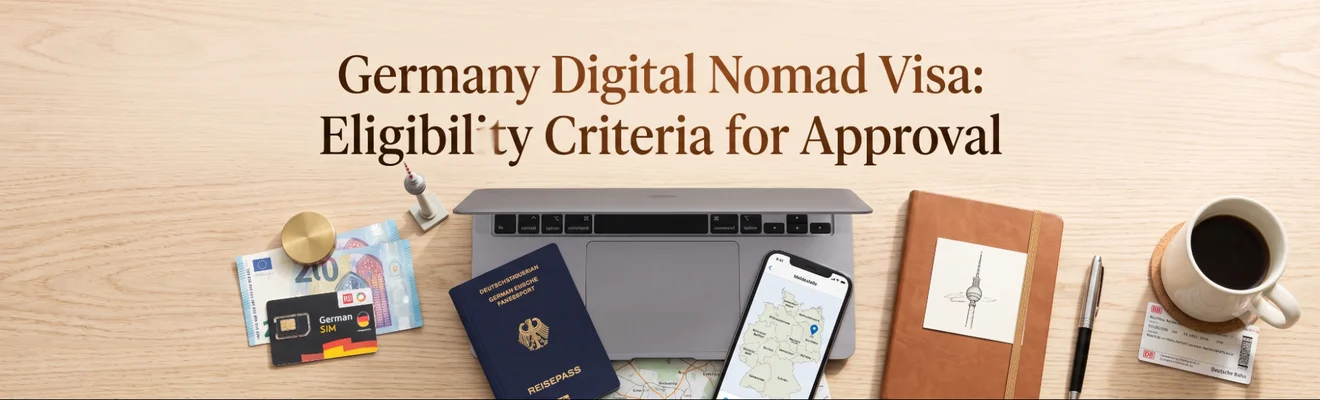 Germany Digital Nomad Visa: Critical Eligibility Criteria for Approval