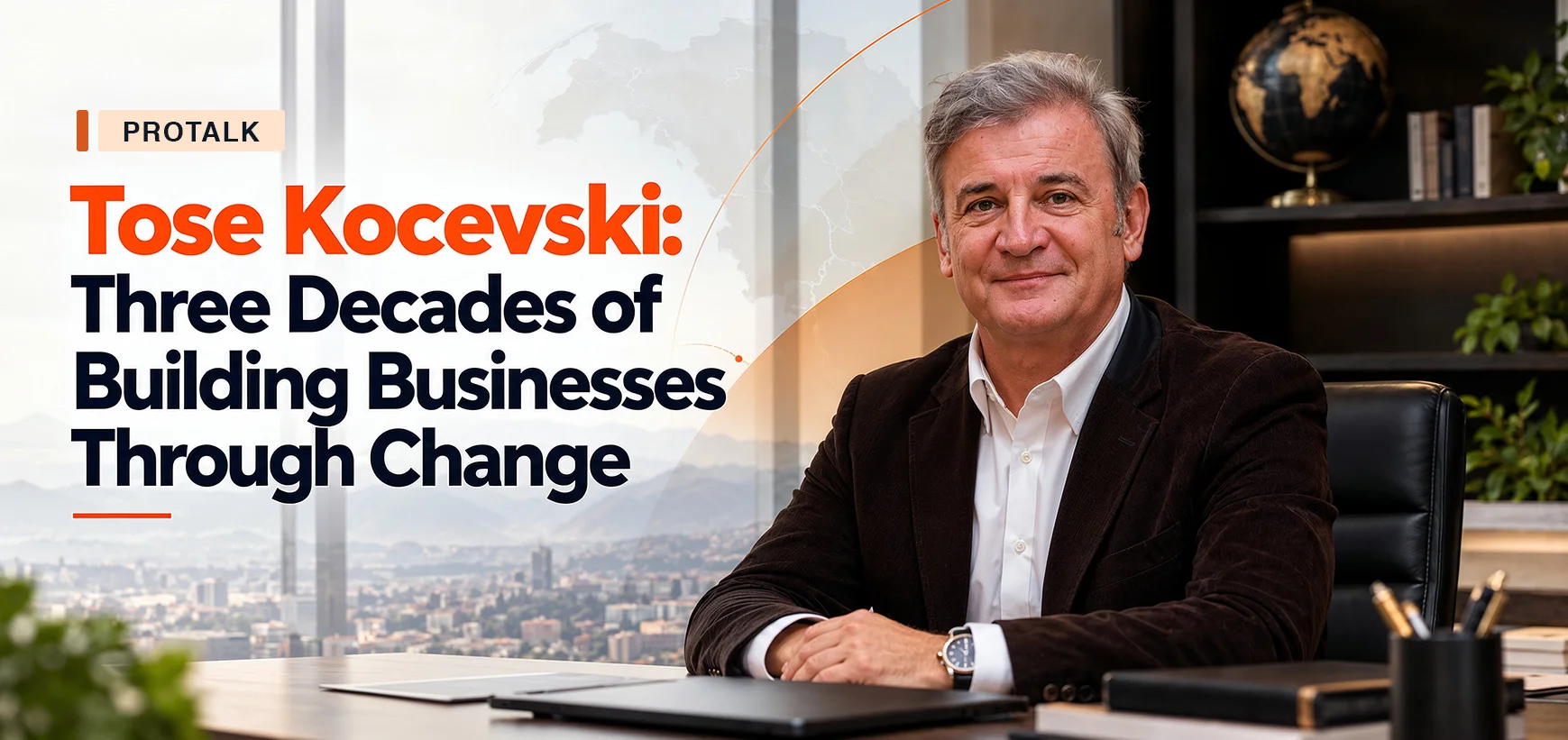 Tose Kocevski: Three Decades of Building Businesses Through Change